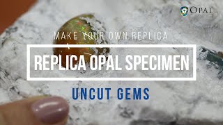 Make Your Own Replica Opal Specimen - Uncut GEMS! | Opal Auctions