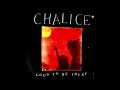 CHALICE - Good to be there (1984) Full Album from the vinyl