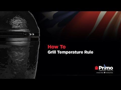 Primo QuickTip: Grill Temperature Rule