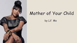 Mother of Your Child by Lil&#39; Mo (Lyrics)