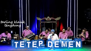 Download lagu TETEP DEMEN DIANA SASTRA || TARLING KLASIK TENGDUNG mp3