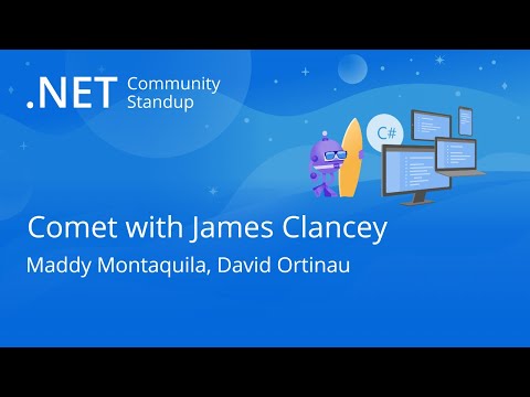 .NET MAUI Community Standup - Comet with Clancey