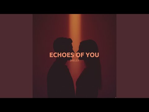 Echoes Of You