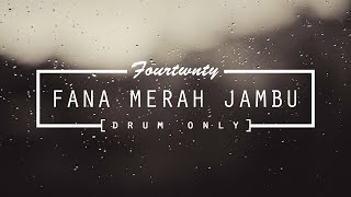 Download lagu 4.20 - Fana Merah Jambu (Drum Only) Temen Maen Gitar dan bass mp3