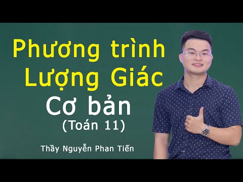 Phương Trình Lượng Giác Cơ Bản - Quan Trọng (Toán 11) |