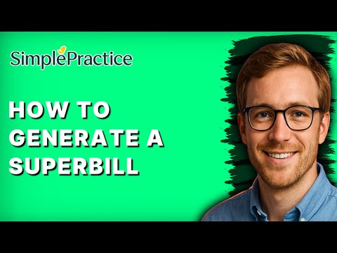 How to Create a Superbill in SimplePractice