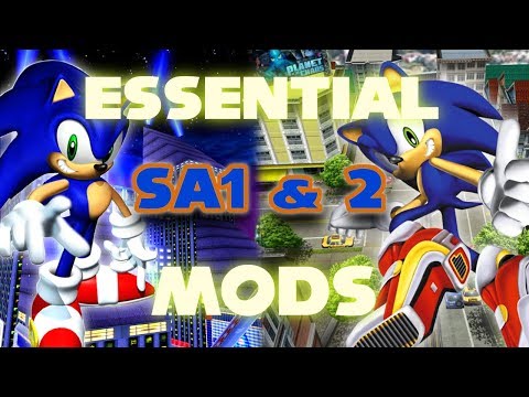 ESSENTIAL Mods for Sonic Adventure 1 & 2