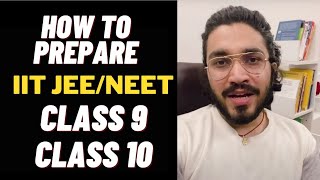 Class 9 | Class 10 | How To Prepare For IIT JEE / NEET | Aman Dhattarwal | Padaku Students