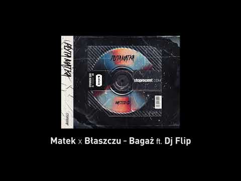 8. Matek x Błaszczu - Bagaż (ft. DJ Flip) CD1