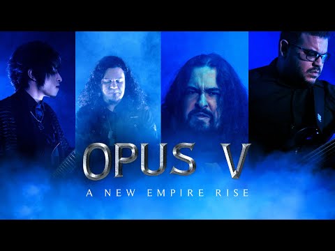 Opus V - A New Empire Rise (Music Video)