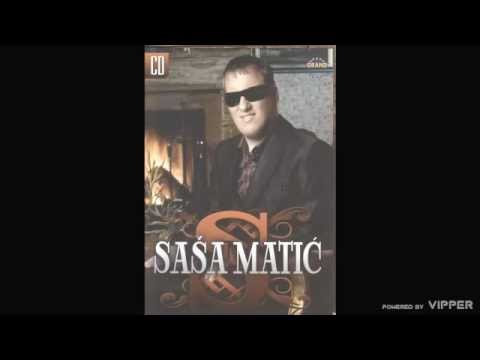 Sasa Matic - Sve je na prodaju - (Audio 2007)