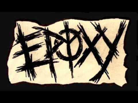 Epoxy - End Of It All