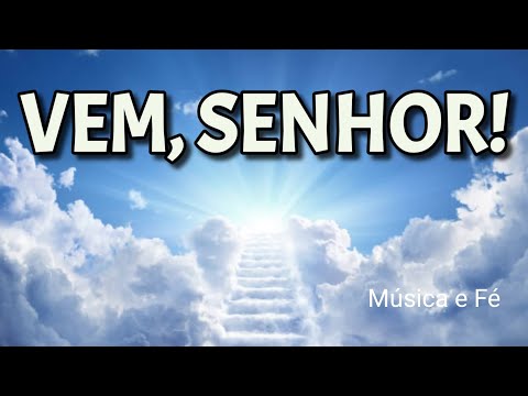 Vem, Senhor! | O Clamor que Aquece a Alma #louvoresparaacalmaaalma #gospel