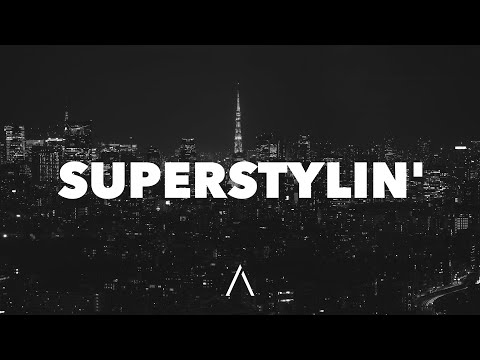 Sigma, Danny Byrd & Basslayerz - Superstylin' (Lyrics)