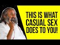 Should You Stop Having Casual Sex? | Q&A with Gurudev
