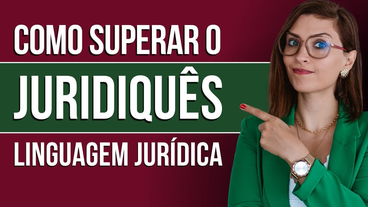 Como Superar o Juridiquês - Prof. Fran - Descomplicando o Direito