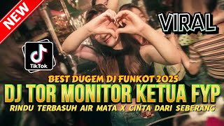 Download lagu BEST DUGEM DJ FUNKOT !! DJ TOR MONITOR KETUA X CINTA DARI SEBERANG | DJ REMIX FULL BASS 2025 mp3