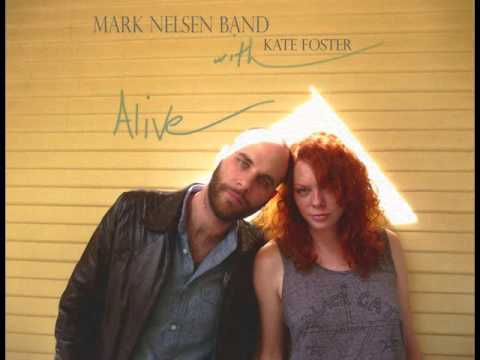 Mark Nelsen Band - Alive [Audio]