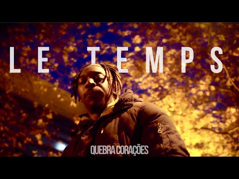 Quebra Corações - Le Temps ft CaruChi