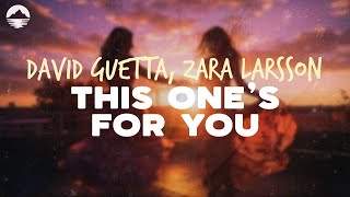 David Guetta - This One&#39;s For You (feat. Zara Larsson) | Lyrics