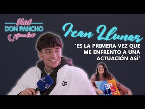 Entrevista IZAN LLUNAS | Hotel Don Pancho Pijama Fest 2026 | Benidorm Fest