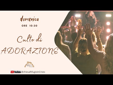 Culto di ADORAZIONE - Domenica 19/02/2023 -  ore 10:30 - pastore Giovanni Palma