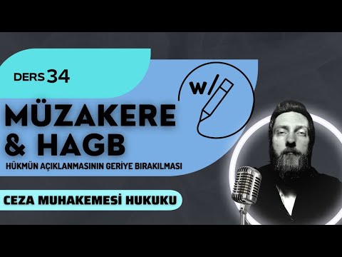 34) CEZA MUHAKEMESİ HUKUKU - MÜZAKERE & HAGB - 2023 / 2024 GÜNCEL