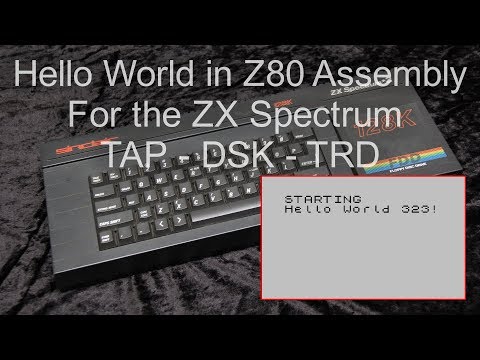 Hello World on the ZX Spectrum - Z80 Assembly for Beginners