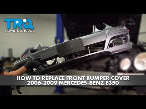 How to Replace Front Bumper Cover 2006-2009 Mercedes-Benz E350