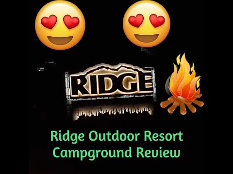 Update: Ridge Outdoor Resort Campground Review