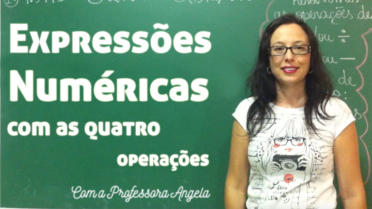Expressões Numéricas com as Quatro Operações - Vivendo a Matemática com a Professora
