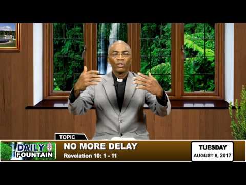 DAILY FOUNTAIN OF AUGUST 8, 2017- VEN. OGONNA  OBIEFUNNA.