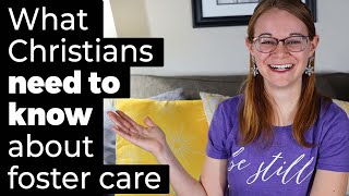 What Christians Need to Know about Foster Care (Part 2: Get Involved)