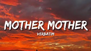 Verbatim - Mother Mother (Lyrics)