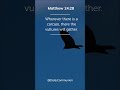 Matthew 24:28