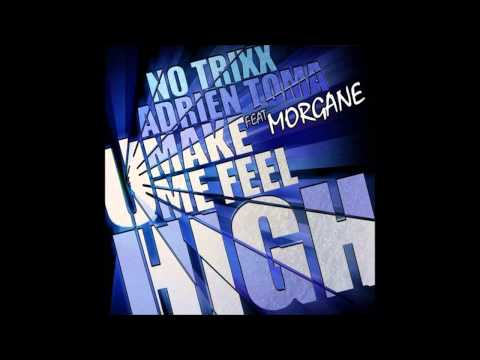 No Trixx & Adrien Toma Feat Morgane - U Make Me Feel High (Radio Edit)