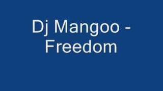 Dj Mangoo - Freedom