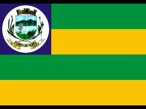 Hino de Flores de Goiás - GO (Letras na descrição)
