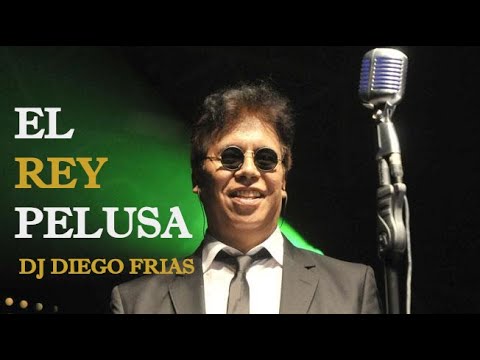 EL REY PELUSA - ENGANCHADOS - DJ DIEGO FRIAS