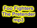Foo Fighters-The pretender download!
