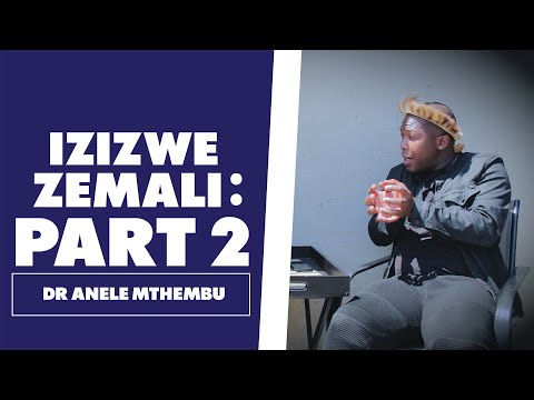 Izizwe Zemali : Part 2 - Dr Anele Mthembu