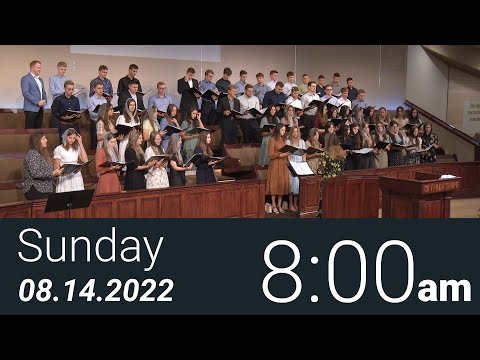 08/14/2022 Sunday 8am - Full Service
