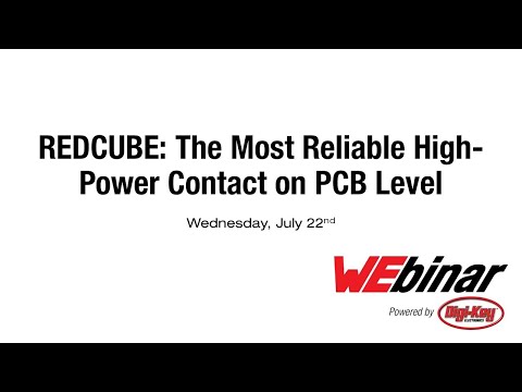 Würth Elektronik Presents "REDCUBE: The Most Reliable High-Power Contact on PCB Level"