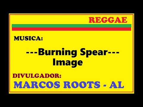 Burning Spear - Image / MARCOS ROOTS - AL