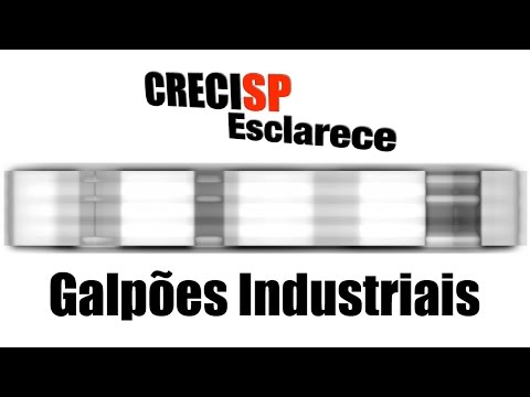 CRECI Esclarece 200 - Galpões Industriais