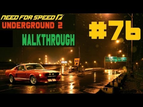 Need for Speed: Underground 2 [Walkthrough] Part 76