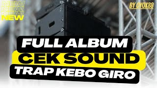 Download lagu DJ KEBO GIRO • TRAP CEK SOUND FULL ALBUM BY OYOX88 TERBARU 2025 VIRAL TIKTOK FULL BASS HOREG mp3