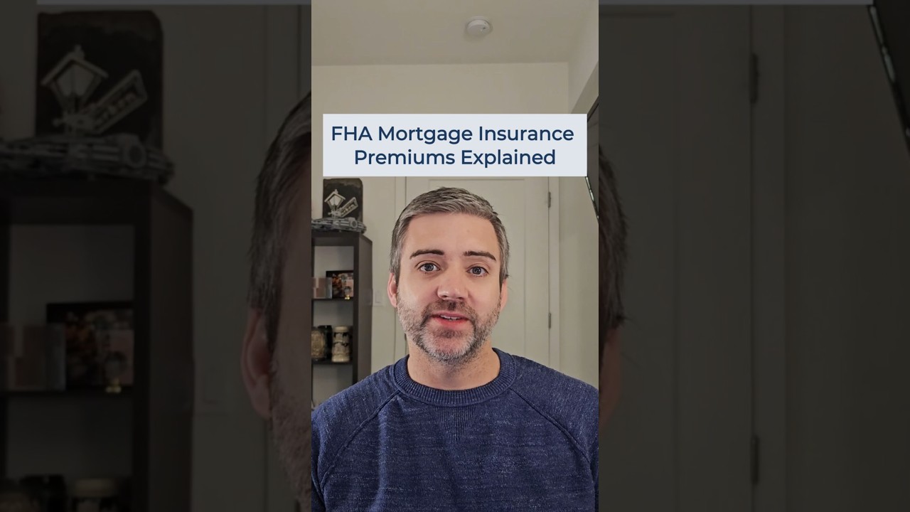 FHA Mortgage Insurance Premiums Explained