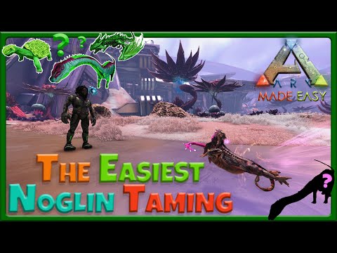 🆕The BEST Noglin Taming Method 📡 ARK: Made Easy