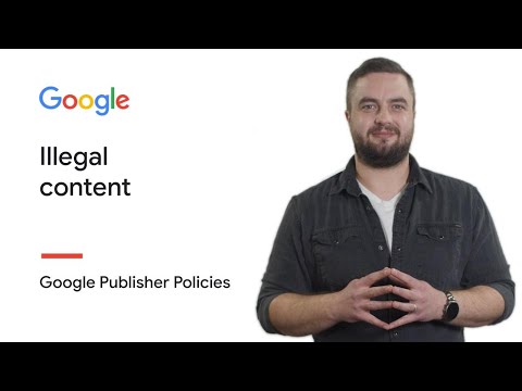 Illegal content | Google Publisher Policies